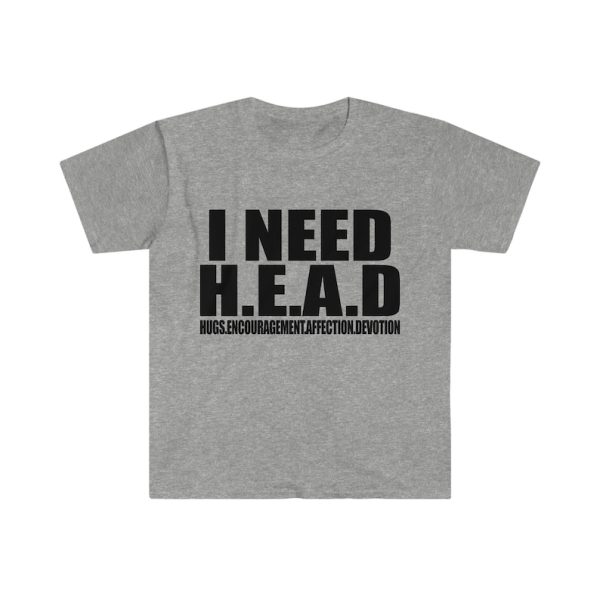 Funny Shirt For Girl, Funny Shirt For Men, Meme Shirt For Men, Meme Shirt For Girl Funny Meme I Need Head Oddly Specific Sarcastic T-Shirt, Sport Grey Jezsport.com