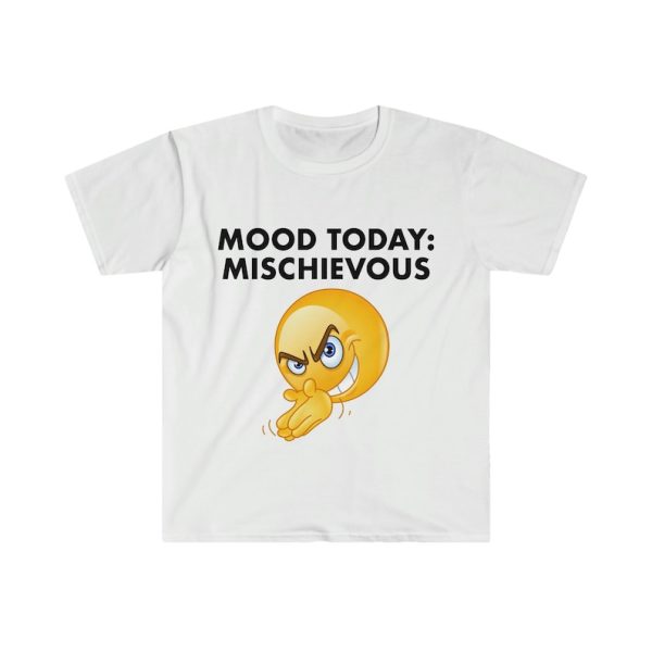 Funny Shirt For Girl, Funny Shirt For Men, Meme Shirt For Men, Meme Shirt For Girl, Funny Meme Mood Today Mischievous T-Shirt, White Jezsport.com