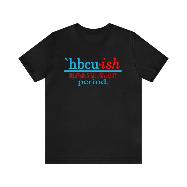 Delaware State University HBCU T-Shirt, Sorority Shirt, Sorority Gifts, Sisterhood Shirt, Brotherhood Shirt Gifts For Brother, Gifts For Sister, Black Jezsport.com