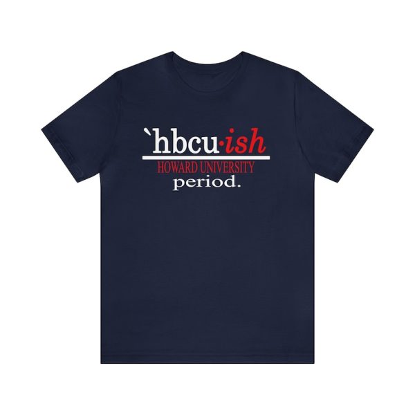 Howard University HBCUish T-Shirt, Sorority Shirt, Sorority Gifts, Sisterhood Shirt, Brotherhood Shirt Gifts For Brother, Gifts For Sister, Navy