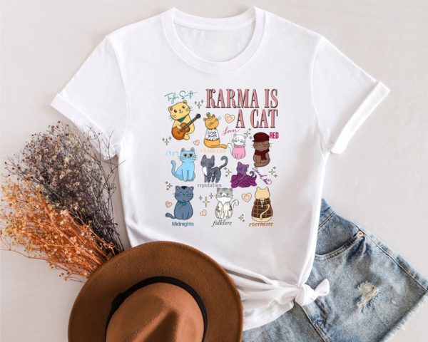 Funny Shirt For Girl, Meme Shirt For Girl, Swiftie Fan Shirt, Taylor Swiftie Fan, Karma Is A Cat Eras Shirts, Taylor Eras Cat T-Shirt, White Jezsport.com