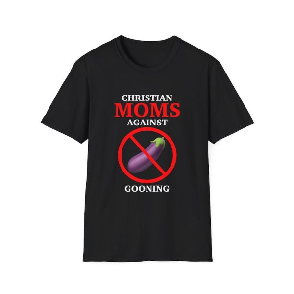 Funny Shirt For Girl, Funny Shirt For Men, Meme Shirt For Men, Meme Shirt For Girl, Funny Meme Christian Moms Against Gooning T-Shirt, Black Jezsport.com