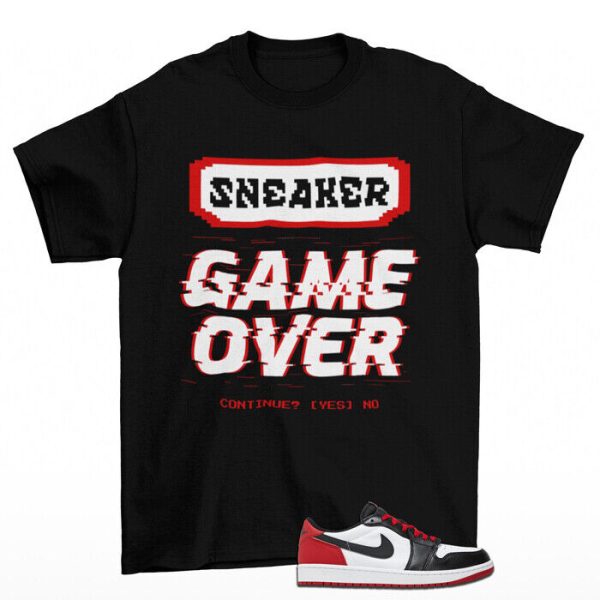 Game Over Shirt to Match Jordan 1 Retro Low OG Black Toe Jezsport.com