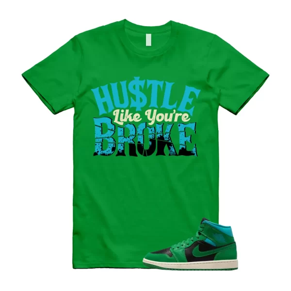 BROKE T Shirt to match Air Jordan 1 Mid WMNS Lucky Green Black Aquatone Jezsport.com