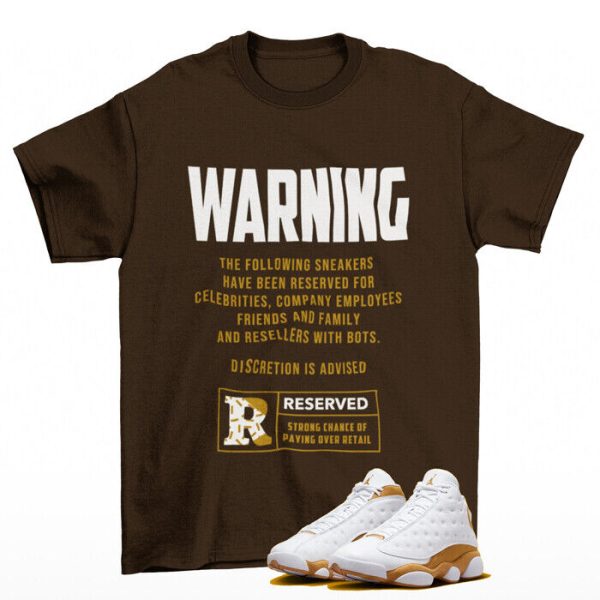 Reserved Wheat Shirt Brown to Match Jordan 13 Retro Wheat 414571-171 Jezsport.com