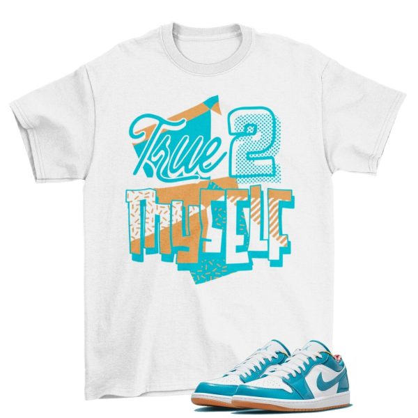 Stay True Shirt to Match Air Jordan 1 Low Light Teal DC6991-400 / White NEW Jezsport.com