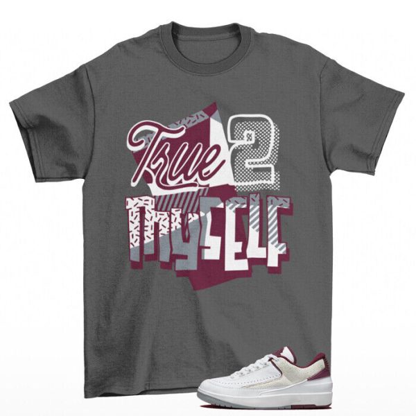 Stay True Shirt Grey to Match Jordan 2 Retro Low Cherrywood DV9956-103 Jezsport.com