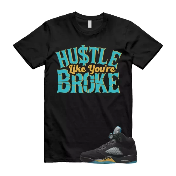 BROKE Shirt to match Air Jordan 5 Aqua Retro Taxi Black Aquatone Hornets Yellow Jezsport.com