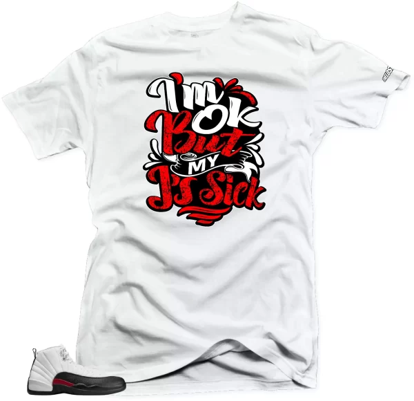 Shirt To Match Jordan 12 Red Taxi - Sick Js (Red)-White Tee Jezsport.com