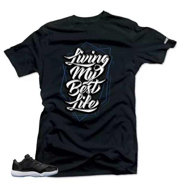 Shirt To Match Jordan 11 Space Jam Low-My Best Life Blue- Black Tees Jezsport.com