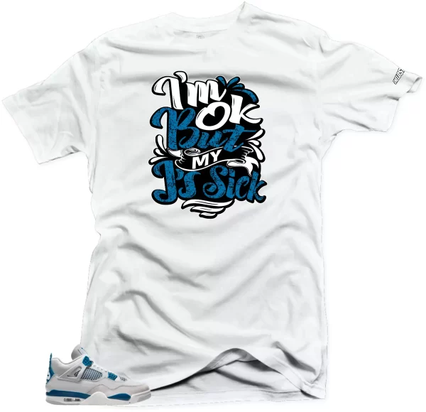 Shirt To Match Jordan 4 Military Blue. Sick J's (Blue) White Match Tees Jezsport.com