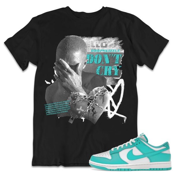 Shirt to Match Dunk Low Clear Jade Sneaker- Don't Cry Grunge Jezsport.com