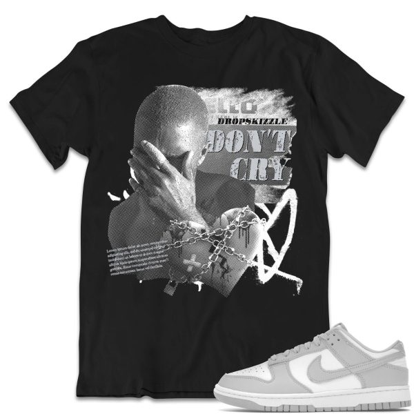 Shirt to Match Dunk Low Grey Fog Sneaker- Don't Cry Grunge Jezsport.com