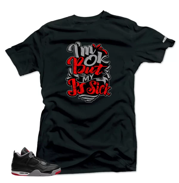 Shirt to Match Jordan 4 Bred Reimagined -Sick Js Red Gray-Match Black Tees Jezsport.com