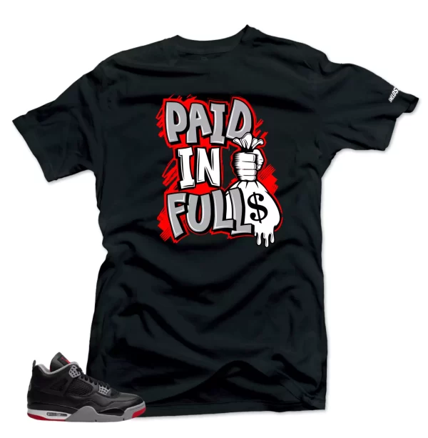 Shirt to Match Jordan 4 Bred Reimagined -Paid In Full Gray Red-Match Black Tees Jezsport.com