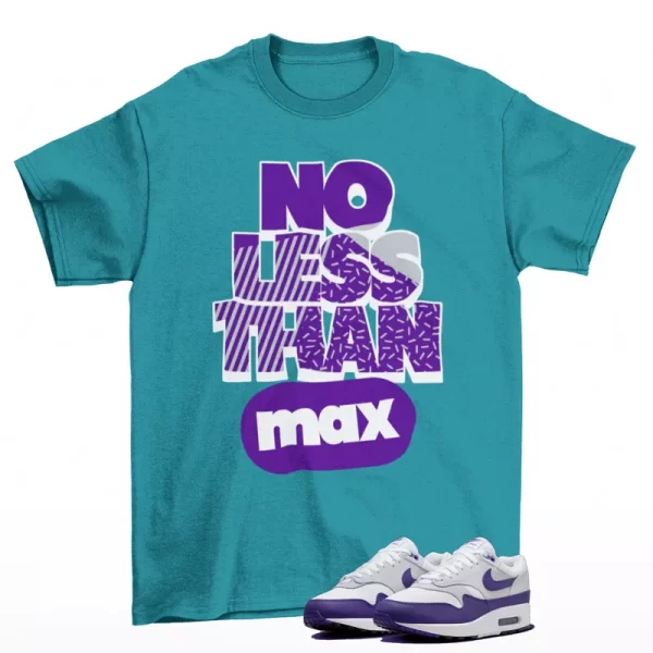 No Less Sneakers Shirt Teal to Match Air Max 1 Field Purple DZ4549-101 Jezsport.com