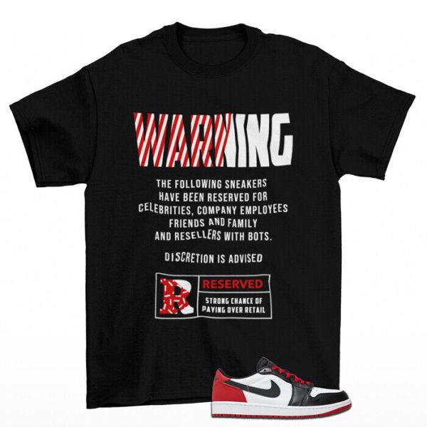 Warning Shirt Black to Match Jordan 1 Retro Low OG Black Toe CZ0790-106 Jezsport.com