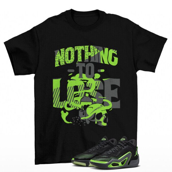 Nothing To Lose Shirt to Match Jordan Tatum 1 Green Strike DZ3324-003 Jezsport.com