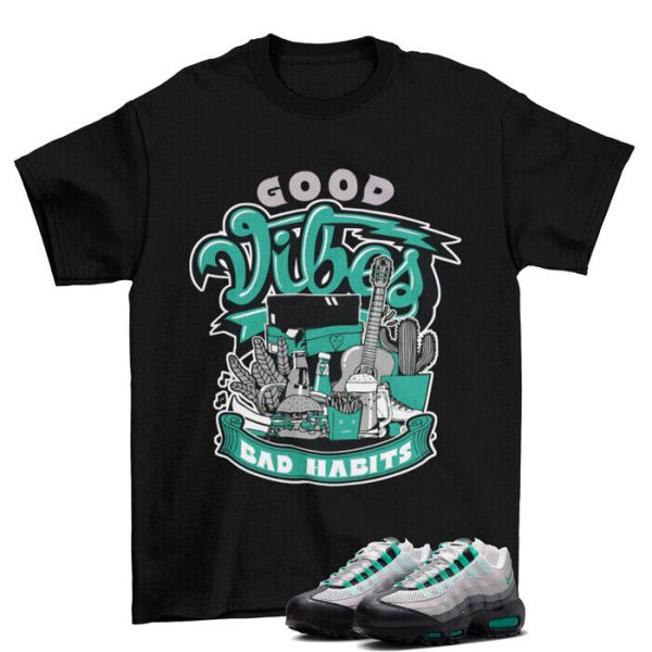 Sneaker Vibes Shirt Black to Match Air Max 95 Black Stadium Green DH8015-002 Jezsport.com