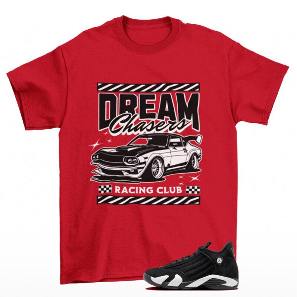 Dream Chaser Shirt Red to Match Jordan 14 Retro Black White 487471-016 Jezsport.com