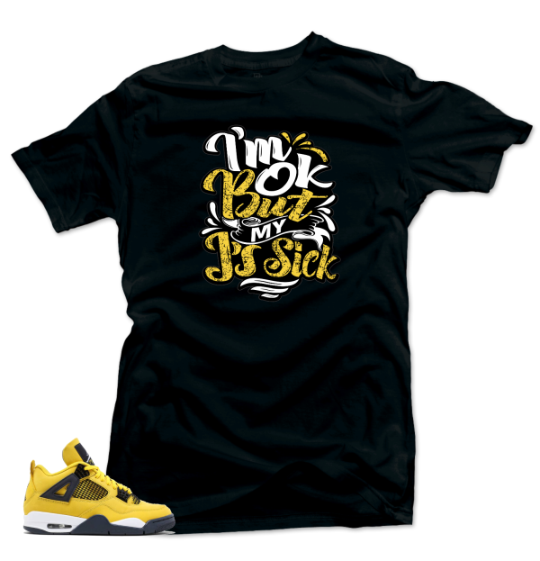 Tee to match Air Jordan Retro 4 Tour Yellow Lighting-Sick J's Tees Jezsport.com