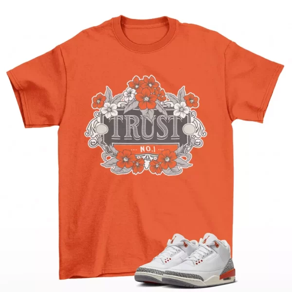 Trust Sneaker Shirt Orange to Match Jordan 3 Retro Georgia Peach CK9246-121 Jezsport.com