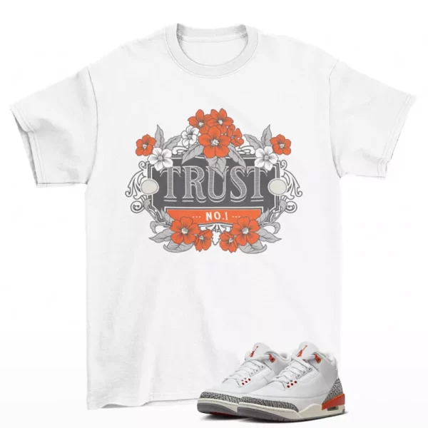 Trust Sneaker Shirt White to Match Jordan 3 Retro Georgia Peach CK9246-121 Jezsport.com