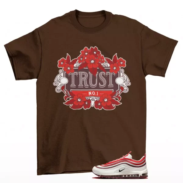 Trust Sneaker Shirt Brown to Match Air Max 97 Dragon Red FN6957-101 Jezsport.com