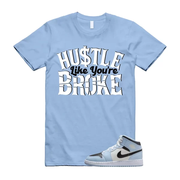 BROKE T Shirt to match Air Jordan 1 Mid GS Ice Blue Sail Black White UNC Jezsport.com