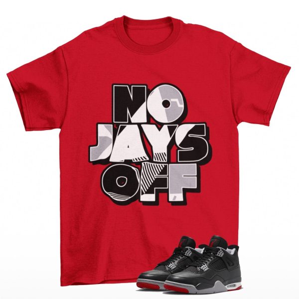 Jay All Day Shirt to Match Jordan 4 Retro Bred Reimagined Jezsport.com