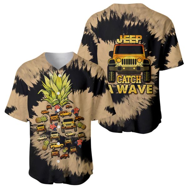 Jeep Pineapple Bleach Tie-dye Style Catch A Wave Baseball Jersey For Men and Women Jezsport.com