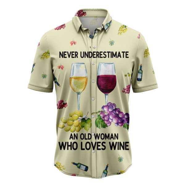 Never Underestimate An Old Woman Who Loves Wine Hawaiian Shirt, Summer Shirt For Men and Women Jezsport.com