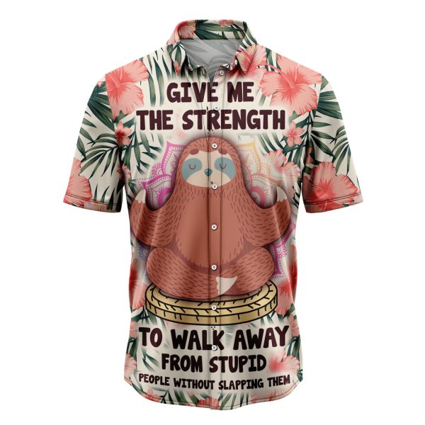 Give Me The Strength To Walk Away From Stupid People Sloth Hawaiian Shirt, Summer Shirt For Men and Women Jezsport.com