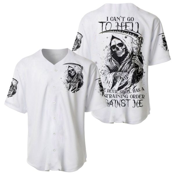 Skull Reaper Baseball Jersey I Can't Go To Hell Devil Restrainning Order Against Me For Men and Women Jezsport.com