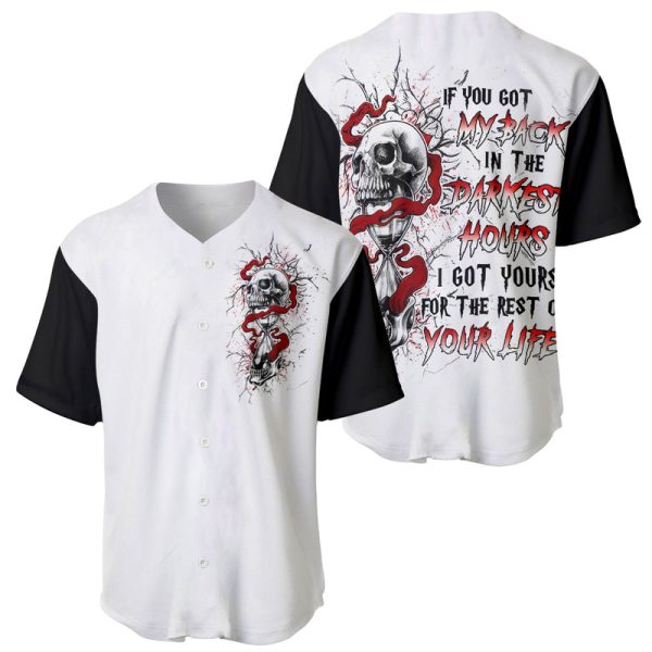 Blood Skull Baseball Jersey You Got My Back I Got Your Rest Of Your Life For Men and Women Jezsport.com