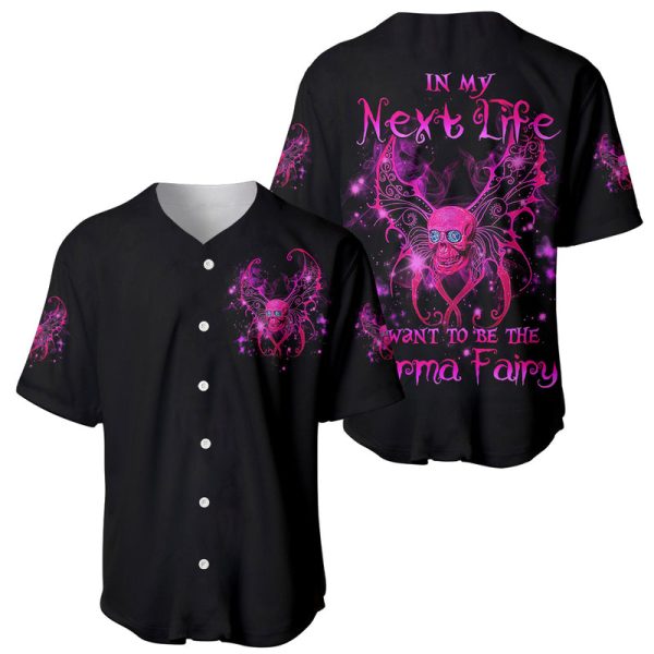 Fairy Skull Baseball Jersey My Next Life I Want To Be Karma Fairy For Men and Women Jezsport.com