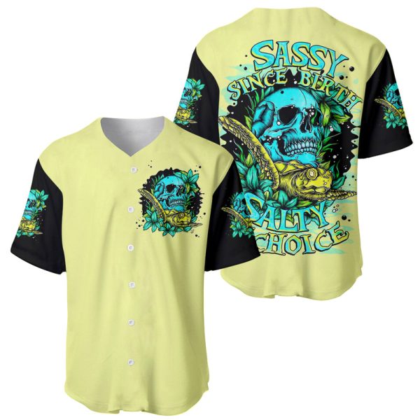 Turtle Skull Baseball Jersey Sassy Since Birth Salty By Choice For Men and Women Jezsport.com