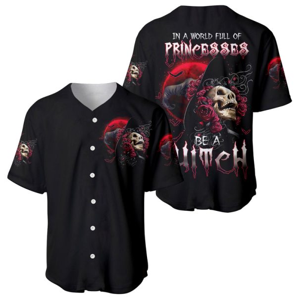 Witch Skull Baseball Jersey In A World Full Of Princess Be A Witch For Men and Women Jezsport.com