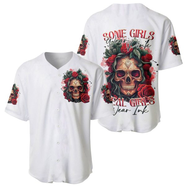 Rose Skull Baseball Jersey Some Girl Wear Pink Real Girl Wear Ink For Men and Women Jezsport.com