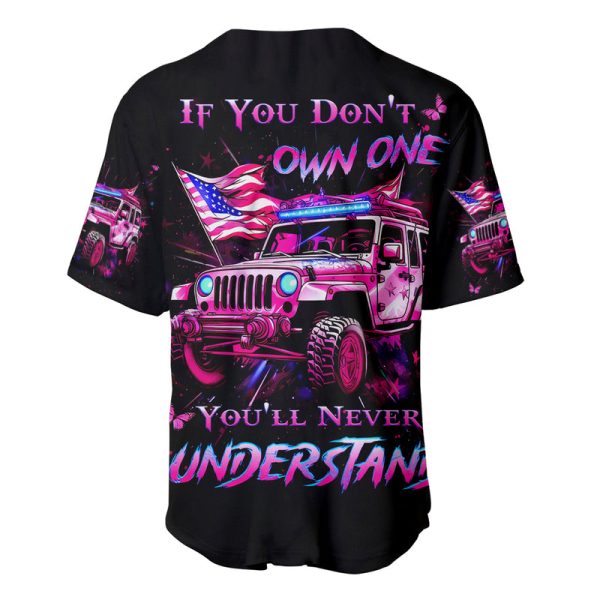 Pink Jeep Baseball Jersey If You Don't Own One You 'll Never Understand Jezsport.com