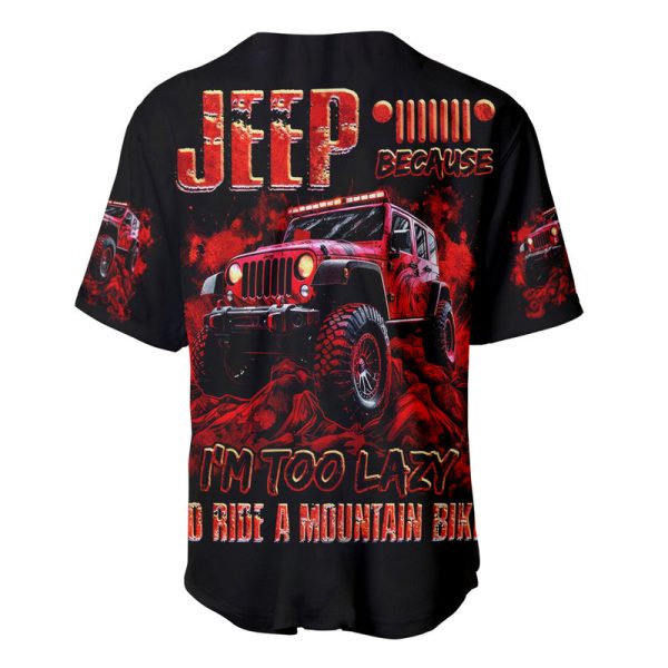 Red Jeep Baseball Jersey Jeep Because I'm Too Lazy To Ride a Mountain Bike Jezsport.com