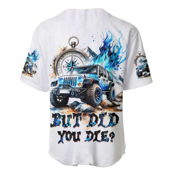 Blue Flame Jeep Baseball Jersey But Did You Die Jezsport.com