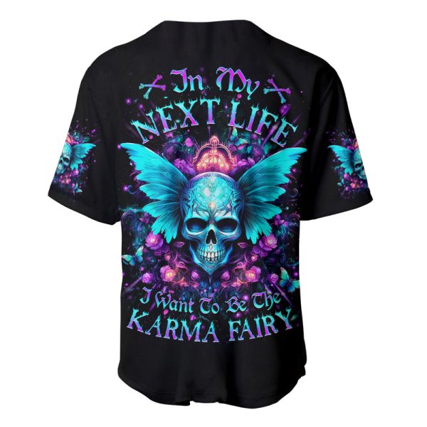 Fairy Skull Baseball Jersey In My Next Life I Want To Be The Karme Fairy Jezsport.com