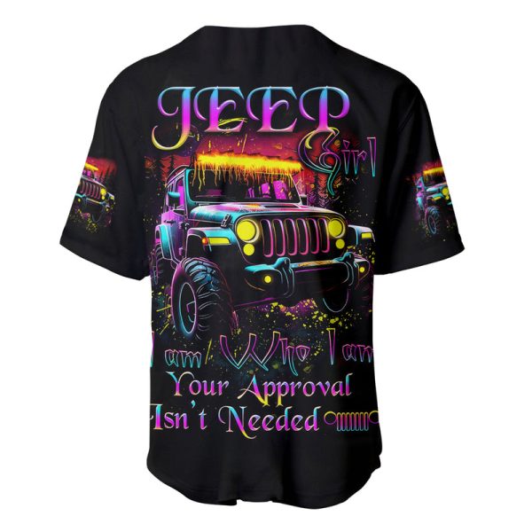 Glowing Jeep Baseball Jersey Jeep Girl Iam Who Iam Your Approval Isn't Needed Jezsport.com