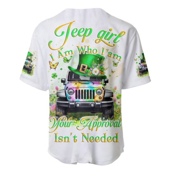 Irish Jeep Baseball Jersey Jeep Girl Iam Who Iam Your Approval Isn't Needed Jezsport.com