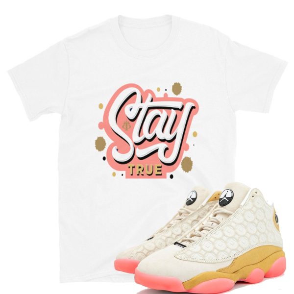 Custom Made to Match Stay True White Unisex T-Shirt Matches Jordan 13 "CNY 2020" Jezsport.com