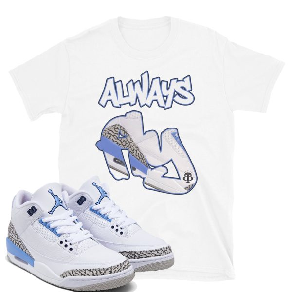 Always Fly T-Shirt Matches Jordan 3 Retro Jezsport.com