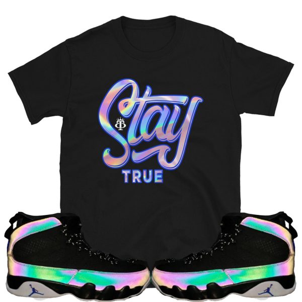 Stay True T-shirt Made To Match Jordan 9 "Racer Blue" Jezsport.com