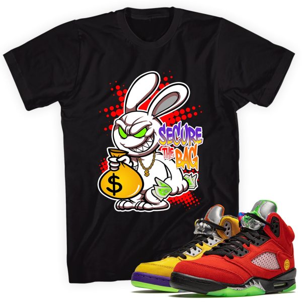 Secure the Bag Rabbit T-Shirt Made for Jordan 5 Retro What The Jezsport.com