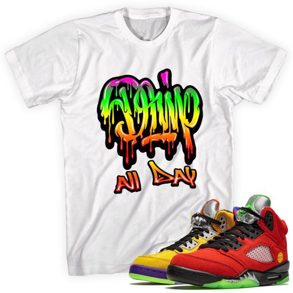 Drip All Day T-shirt Made to Match Jordan 5 Retro Jezsport.com